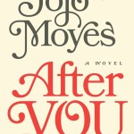 “After You” by Jojo Moyes Book Club Questions